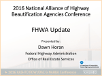 FHWA Update - Dawn Horan - AASHTO Subcommittee on Right of