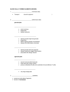 BLOOD CELLS / FORMED ELEMENTS (REVIEW) 1. (red blood cells