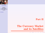 The Currency Market and its Satellites