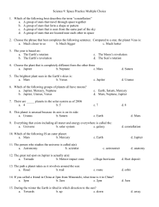 Science 9: Space Practice Multiple Choice 1. Which of the following