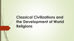 Classical Civilizations and the Development of World Religions