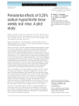 Periodontal effects of 0.25 sodium hypochlorite twiceweekly oral