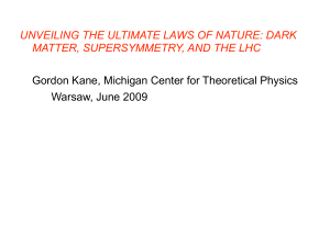 UNVEILING THE ULTIMATE LAWS OF NATURE: DARK MATTER
