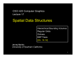 Spatial Data Structures - University of Southern California
