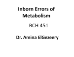 Inborn Errors of Metabolism BCH 451