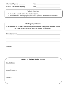 Integrated Algebra - Name NOTES: The Closure Property Date