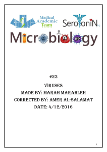 #23 Viruses made by: marah marahleh corrected by: Amer Al