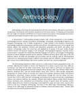 Anthropology is the study of human beings from