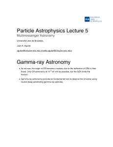 Particle Astrophysics Lecture 5 Gamma-ray Astronomy