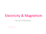 Ch 5 – EM – (b) Current of Electricity