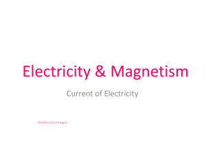Ch 5 – EM – (b) Current of Electricity