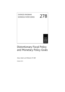 No. 278 Distortionary Fiscal Policy and Monetary Policy Goals