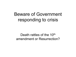 Beware of Government responding to crisis