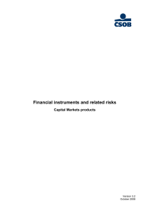 Financial instruments and related risks