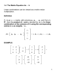 1.4 The Matrix Equation Ax b Linear combinations can be viewed as