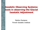 Geodetic Observing Systems: tools in observing the Glacial Isostatic
