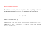 Implicit differentiation Sometimes we are given an equation that
