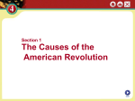 Section 1 The Causes of the American Revolution