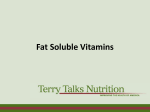 Fat Soluble Vitamins - Terry Talks Nutrition