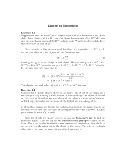 Exercises on Electrostatics Exercise 1.1 Suppose you have two