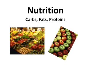 Nutrition - PP1 Carbs, Fats, Proteins