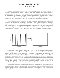 Lecture, Tuesday April 4 Physics 105C