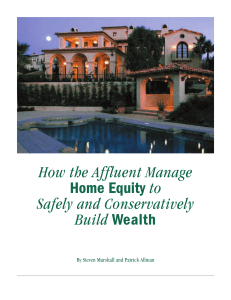 How the Affluent Manage Home Equity to Safely and Conservatively