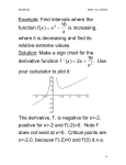 Example: Find intervals where the function f(x) = x 2 − 16 x is