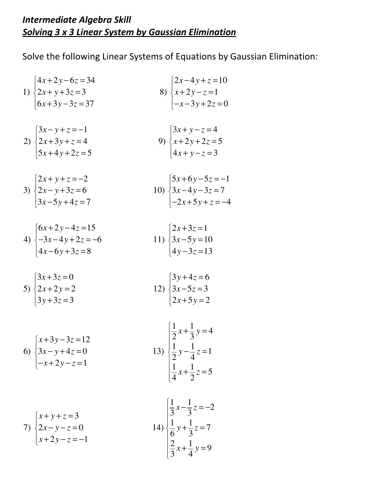Intermediate Algebra Skill Solving 3 X 3 Linear System By Gaussian Intermediate Algebra Skill Solving 3 X 3 Linear System By Gaussian