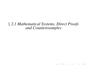 § 2.1 Mathematical Systems, Direct Proofs and Counterexamples