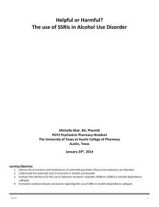 Helpful or Harmful? The use of SSRIs in Alcohol Use Disorder