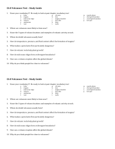 Ch 8 Volcanoes Test – Study Guide