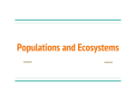 Populations and Ecosystems