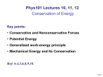 Phys101 Lectures 10, 11, 12 Conservation of Energy