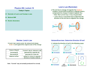 Physics 202, Lecture 16 Lenz`s Law (Reminder)