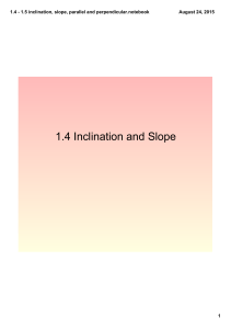 1.4 - 1.5 inclination, slope, parallel and perpendicular.notebook