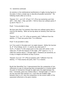 10. Isometries continued. An isometry is the mathematical