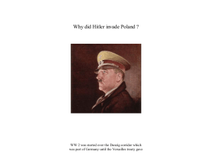 Why did Hitler invade Poland ?