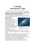 Catching Andromeda`s Light