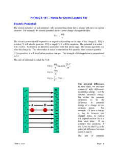 PHYSICS 151 – Notes for Online Lecture #37 Electric Potential: