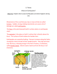 5.7 Notes What are Earthquakes? Objective: Explain what causes