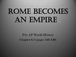 Rome Becomes an Empire…