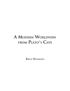 A Modern Worldview from Plato`s Cave