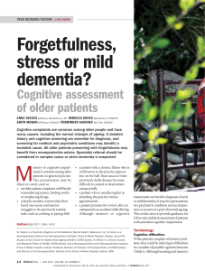 Forgetfulness, stress or mild dementia?