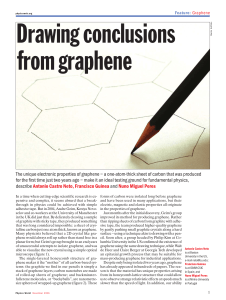 The unique electronic properties of graphene – a one-atom