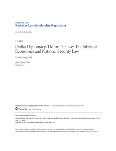 Dollar Diplomacy/Dollar Defense: The Fabric of Economics and