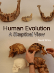 The Case Against Human Evolution