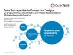 From Retrospective to Prospective Designs