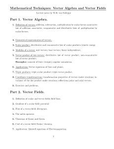Vector Algebra and Vector Fields Part 1. Vector Algebra. Part 2