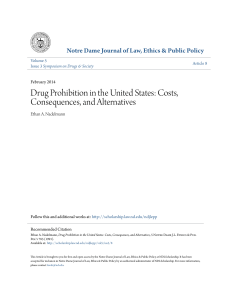 Drug Prohibition in the United States: Costs, Consequences, and